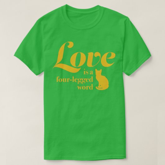愛は4本足の言葉である Tシャツ (デザイン正面)