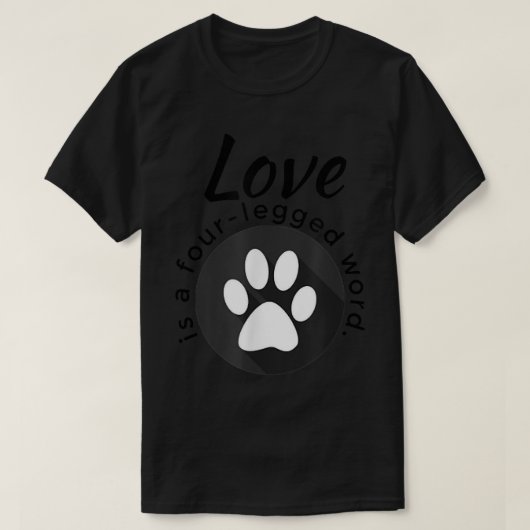 『愛は4本足の言葉、犬と猫の足の跡』  Tシャツ (デザイン正面)