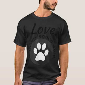 『愛は4本足の言葉、犬と猫の足の跡』 Tシャツ
