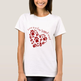 愛は4脚の単語です Tシャツ