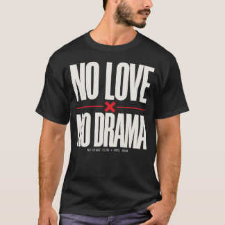 愛もドラマもなし Tシャツ