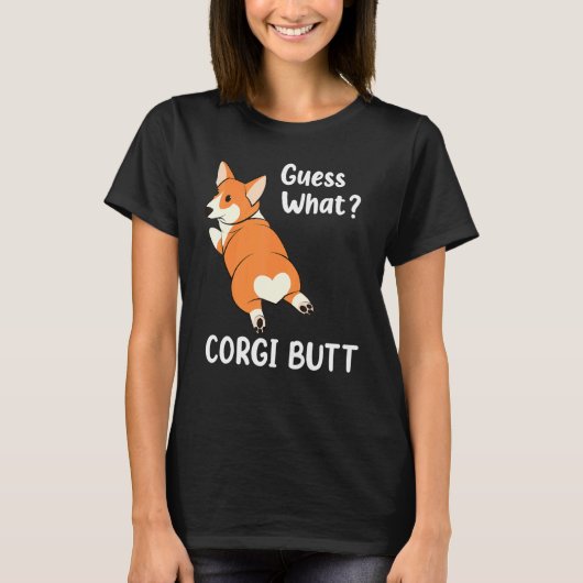 愛らしい犬T コーギーのお尻で何を推測 Tシャツ (正面)