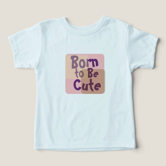 愛らしい赤ちゃんに生まれつき – Born to Be Cute (デザイン正面)