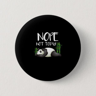 愛らしいNOPE Not Today Lazy Panda 缶バッジ