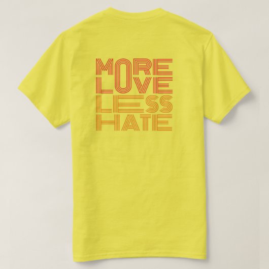 愛をもう少し、憎しみは少しだけ Tシャツ (デザイン裏面)