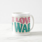 愛を作りなさい、戦争ヴィンテージコーヒーマグではない! コーヒーマグカップ (正面右)