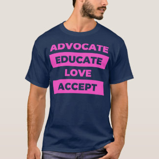 愛を受け入れる教育を提唱 Tシャツ