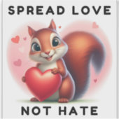 愛を広げ、憎みではなく、かわいい茶色いリス シール (正面)