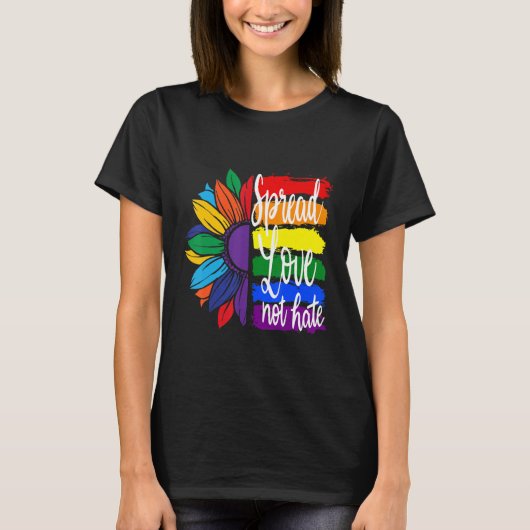 愛を広める憎しみではない， LGBTプライド Tシャツ (正面)