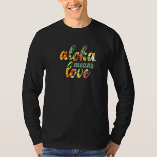 愛を意味するアロハ ハワイ ハイビスカス プルメリア Tシャツ