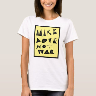 愛を戦争のグラフィックではなく。 Tシャツ