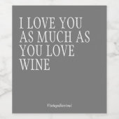 愛を込めて、あなたの愛を示そう - ユニークなワインボトルラベル ワインラベル (シングルラベル)