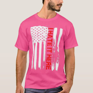愛アメリカ私は嫌いここにTFunnyアメリカ国旗の贈り物 Tシャツ