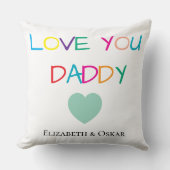 「愛カラフルするパパ」 -おもしろい&心のこもった贈り物 クッション (正面)