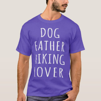 愛人ハイキング犬の父親の贈り物 Tシャツ