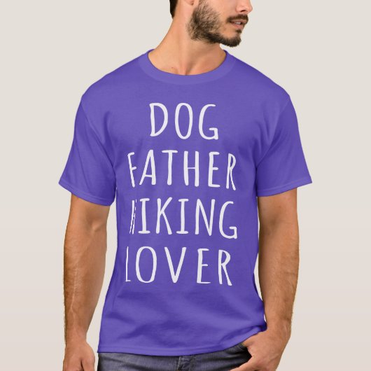 愛人ハイキング犬の父親の贈り物 Tシャツ (正面)