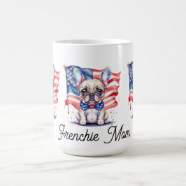 愛国心あふれるフレンチブルドッグ好きママ コーヒーマグカップ