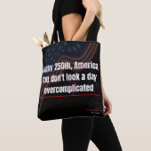 愛国心あふれる おかしなアメリカ独立250周年記念Tote Bag トートバッグ (クローズアップ)