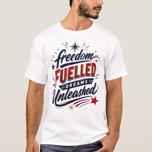 愛国心と自由が駆り立てる夢を解き放て Tシャツ (正面)