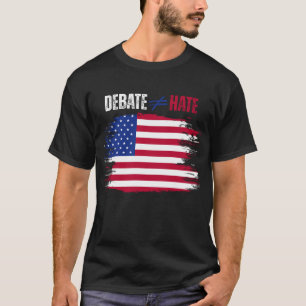 愛国心のある議論は憎悪とは異なる Tシャツ
