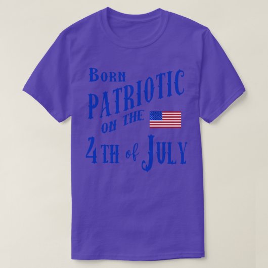 愛国心を持って7月4日に生まれた Tシャツ (デザイン正面)