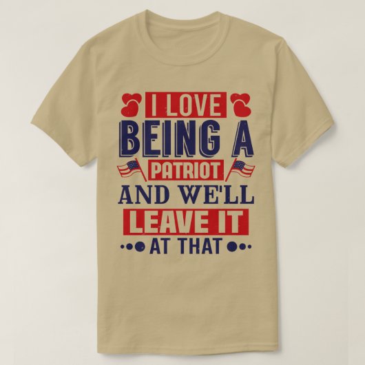 愛国者とアメリカ人誇りを持ったへの贈り物(16) Tシャツ (デザイン正面)