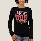 愛妻+愛母+愛犬家+動物好き+犬グッズ+誕生日プレゼント トライブレンドTシャツ (正面)
