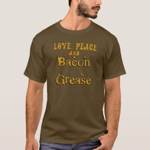 愛平和及びベーコンのグリース Tシャツ