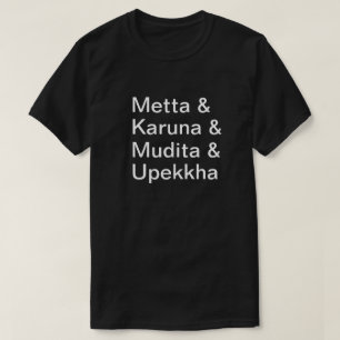 愛情のある親切さ、同情、喜び、冷静さ Tシャツ