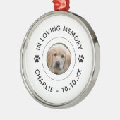 愛情深い思い出に愛犬の足がペット損失記念碑を印刷 メタルオーナメント (左)
