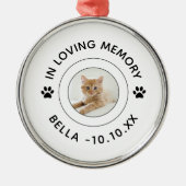 愛情深い思い出の中で猫の足がペットの損失記念碑をプリント メタルオーナメント (正面)