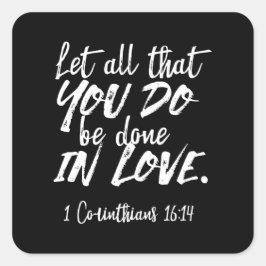 愛感動的聖なる書物、 経典- 1コリント16:14 スクエアシール