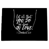 愛感動的聖なる書物、 経典- 1コリント16:14 ラージペーパーバッグ (正面)