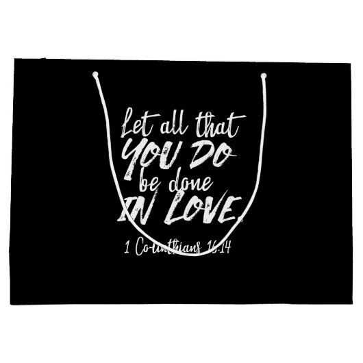 愛感動的聖なる書物、 経典- 1コリント16:14 ラージペーパーバッグ (裏面)