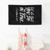 愛感動的聖なる書物、 経典- 1コリント16:14 横断幕 (インサイチュ)