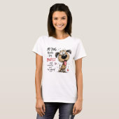 愛犬が私をパーフェクトだと思っている犬好き Tシャツ (正面フル)