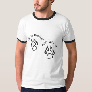 愛犬といると人生はもっと素敵 Tシャツ