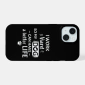 愛犬のために頑張る飼い主のための面白いギフト iPhone 15ケース (裏面横)