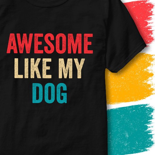 愛犬のように最高 Tシャツ