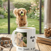 愛犬の写真のマグカップ Not Just A Pet コーヒーマグカップ