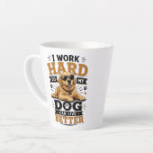 愛犬の生活を豊かにするために僕は頑張っている面白い格言 カフェラテマグ (左アングル)