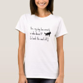 愛犬は不安です 離れてください  Tシャツ (正面)