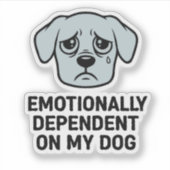 愛犬依存症 | かわいい悲しそうな子犬 シール (正面)