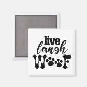 愛犬家のための「Live Laugh Woof」ドッグモムデザイン マグネット (正面/裏面)