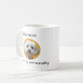 愛犬家のママ 私の個性だもん かわいい犬のデザイン コーヒーマグカップ (正面左)