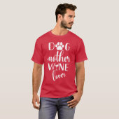 愛犬家ドッグマザーワインラバーマザーガール Tシャツ (正面フル)