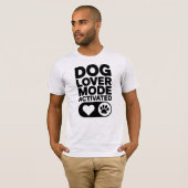 愛犬家モード起動 Tシャツ (正面フル)