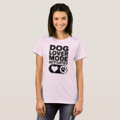愛犬家モード起動 Tシャツ (正面フル)