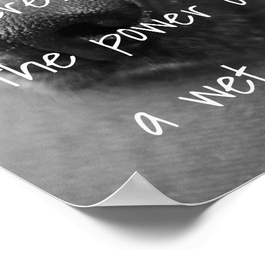 愛犬家引用文は湿った鼻の力を持つ ポスター (角)