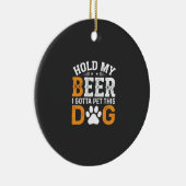 愛犬家、「ビールを取って」 セラミックオーナメント (右)